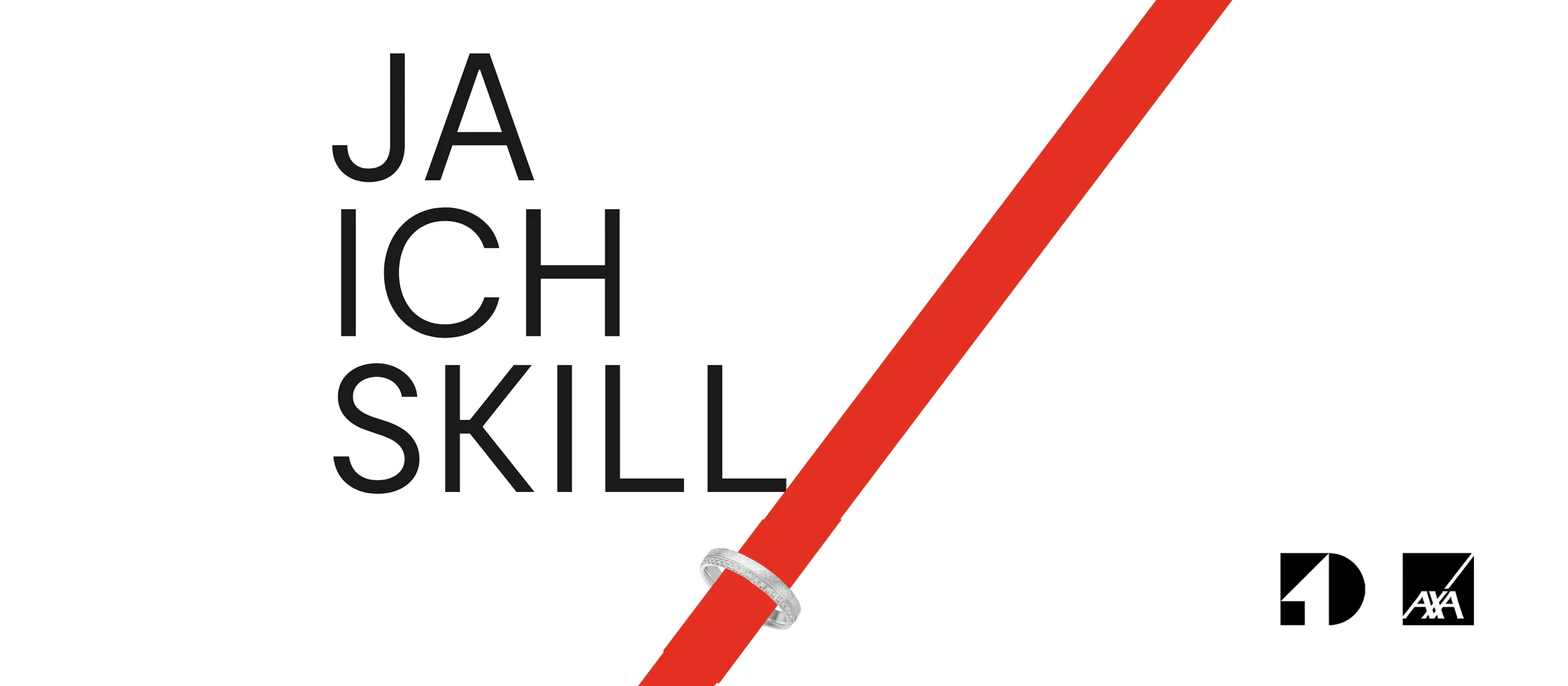 Kampagnenplakat „Ja ich skill“: der Schriftzug in drei Zeilen, durchkreuzt von einem roten Balken, auf dem ein Ehering sitzt