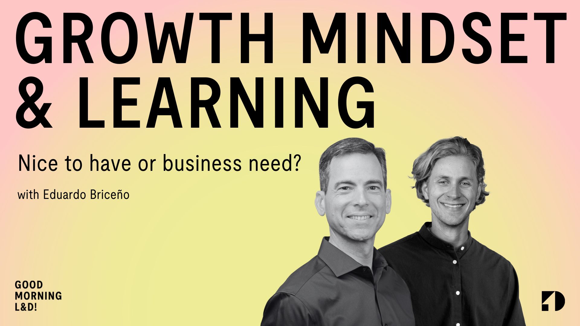 Growth Mindset & Learning – Nice to have or Business Need?