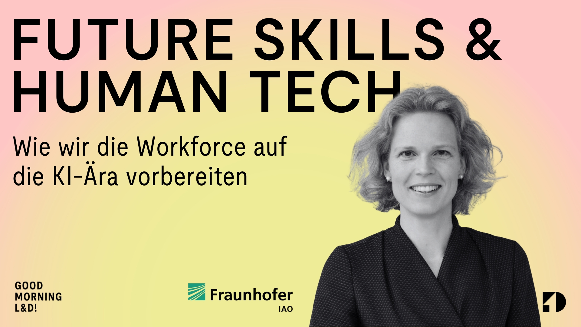 Future Skills & HumanTech: Wie wir die Workforce auf die KI-Ära vorbereiten